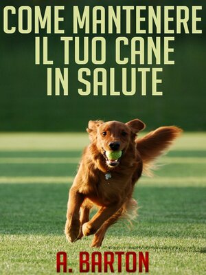 cover image of Come mantenere il tuo cane in salute